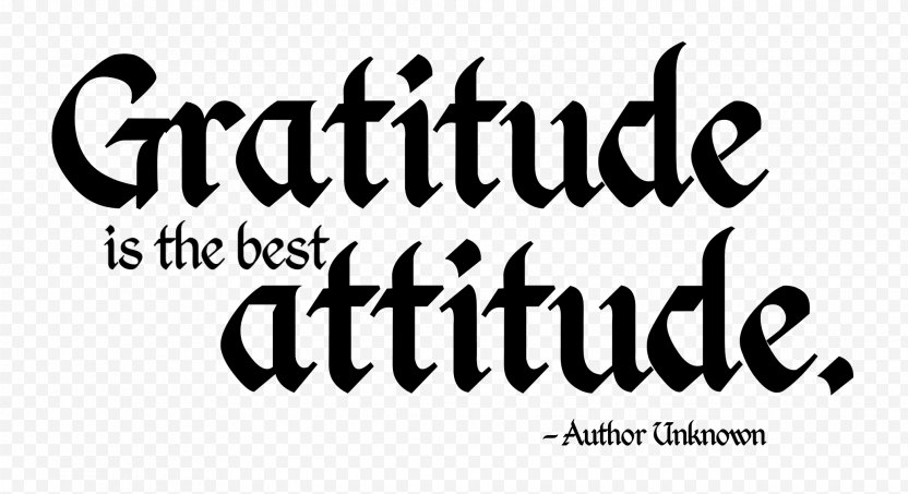 Gratitude Quotation Attitude Good PNG